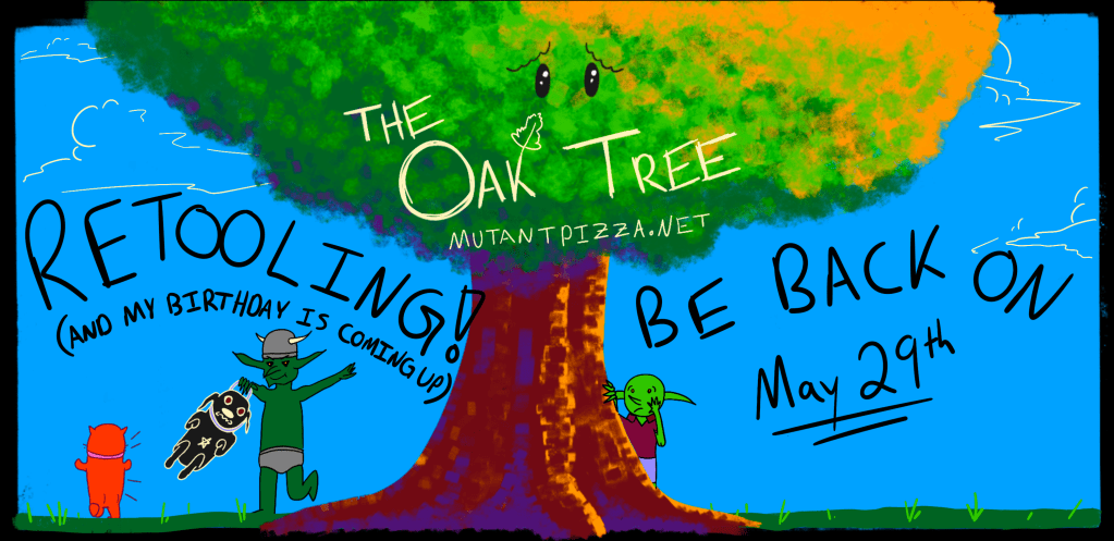 Retooling! Be back May&nbsp;29th